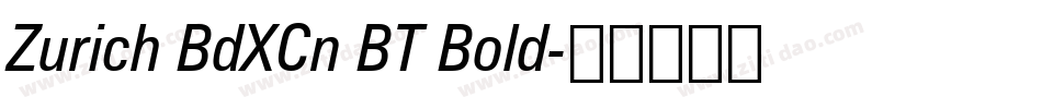 Zurich BdXCn BT Bold字体转换
